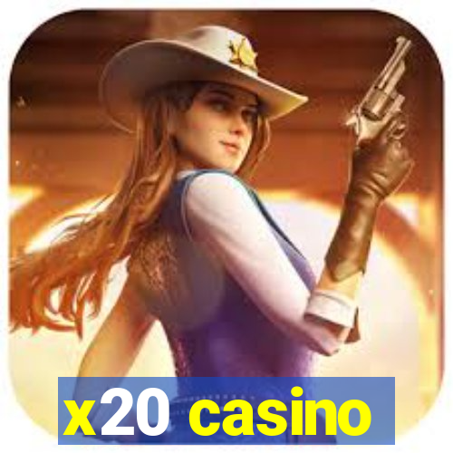 x20 casino